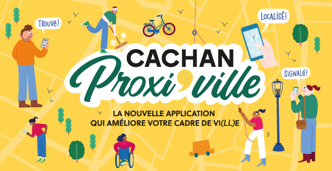 Cachan Proxi’Ville, l’application mobile pour prendre soin de notre cadre de vie